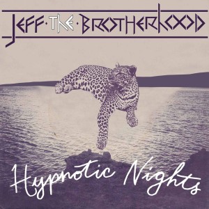 Hypnotic Nights - JEFF the Brotherhood