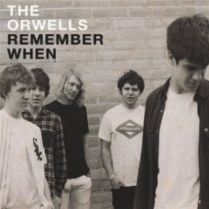 Remember When - The Orwells