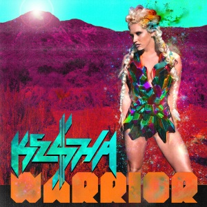 Warrior - Ke$ha